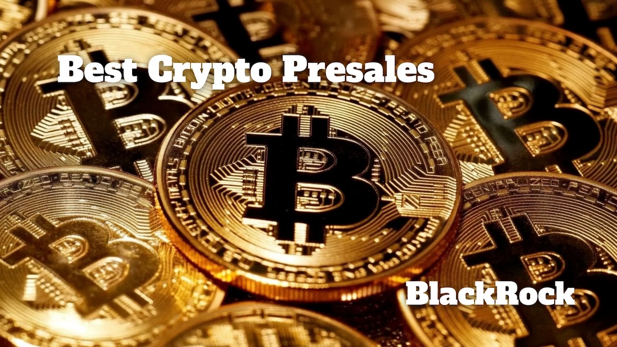 Best Presales to Buy as BlackRock’s Mitchnick Says Bitcoin and Crypto Are Back